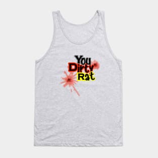 You dirty rat! Tank Top